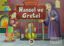 Hansel ve Gretel - Üç Boyutlu Masallar
